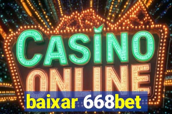 baixar 668bet